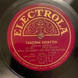 Pochette de Tanzende Schatten / Unter dem Mond de Paul Whiteman and His Orchestra - Nat Shilkret and His Orchestra