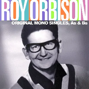 Pochette de Original Mono Singles As Bs de Roy Orbison