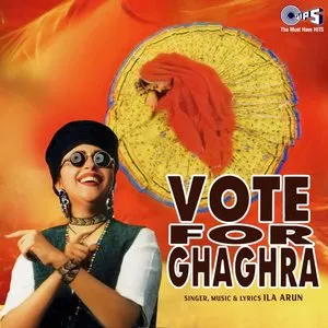 Pochette de Vote For Ghagra de Ila Arun