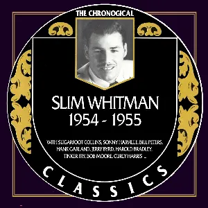 Pochette de The Chronogical Classics: Slim Whitman 1954-1955 de Slim Whitman