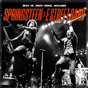 Pochette de 2024‐05‐16: Páirc Uí Chaoimh, Cork, Ireland de Bruce Springsteen - The E Street Band