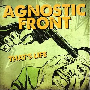 Pochette de That's Life de Agnostic Front