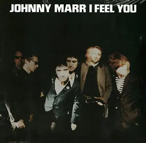 Pochette de I Feel You de Johnny Marr