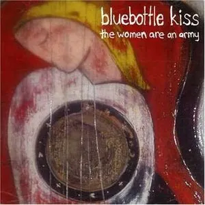 Pochette de The Women Are an Army de Bluebottle Kiss