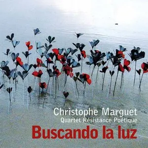 Pochette de Buscando la luz de Christophe Marguet