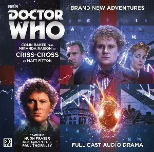 Pochette de Doctor Who: Criss-Cross de Hugh Fraser - Matt Fitton - Miranda Raison - Colin Baker