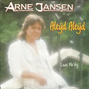 Pochette de Altijd altijd / Laat me vrij de Arne Jansen