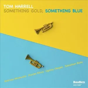Pochette de Something Gold, Something Blue de Tom Harrell