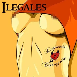 Pochette de Lujuria y corazón de Ilegales