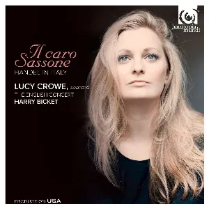 Pochette de Il Caro Sassone: Handel In Italy de George Frideric Handel - The English Concert - Harry Bicket - Lucy Crowe