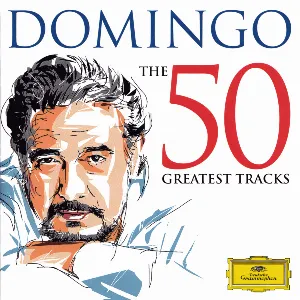 Pochette de The 50 Greatest Tracks de Plácido Domingo