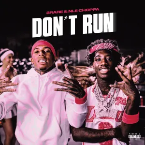 Pochette de Don’t Run de NLE Choppa