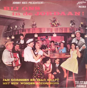 Pochette de Johnny Hoes presenteert: Bij ons in de Jordaan! de Jean Kraft