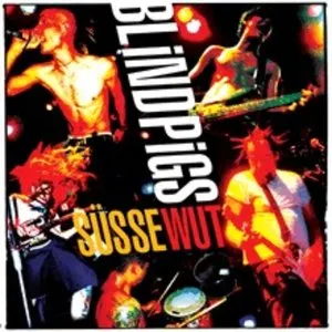 Pochette de Süsse Wut de Blind Pigs
