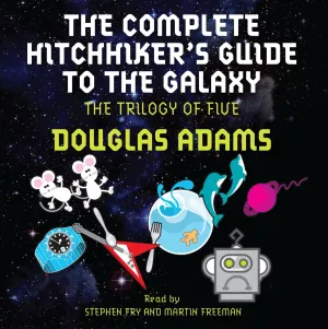 Pochette de The Complete Hitchhiker’s Guide to the Galaxy: The Trilogy of Five de Stephen Fry