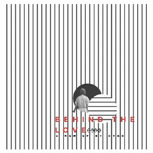 Pochette de B E H I N D T H E L O V E de C Y G N