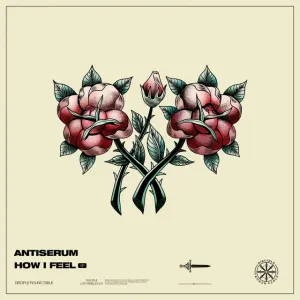 Pochette de How I Feel EP de Antiserum