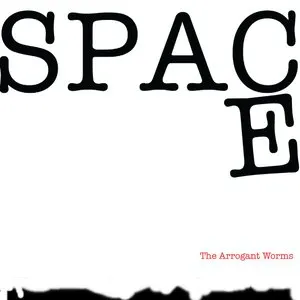 Pochette de Space de The Arrogant Worms