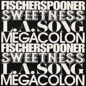 Pochette de Sweetness / L.A. Song / Megacolon de Fischerspooner