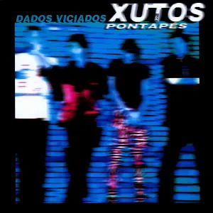 Pochette de Dados Viciados de Xutos & Pontapés