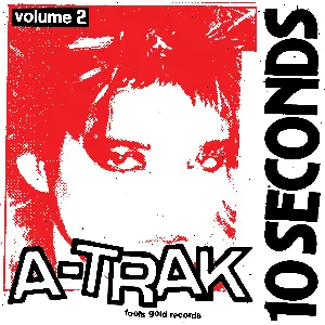 Pochette de 10 Seconds, Vol. 2 de A‐Trak