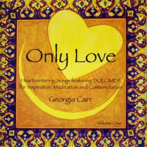 Pochette de Only Love (Vol 1) Dulcimer Songs (2007) de Georgia Carr