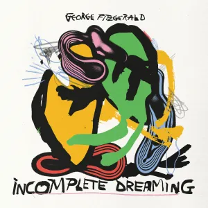 Pochette de Incomplete Dreaming de George FitzGerald