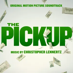 Pochette de The Pickup: Original Motion Picture Soundtrack de Christopher Lennertz