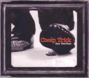 Pochette de Say Goodbye de Cheap Trick