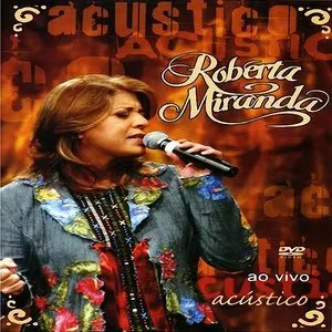 Pochette de Acústico - Ao Vivo de Roberta Miranda