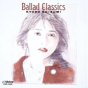 Pochette de Ballad Classics de Kyoko Koizumi