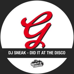 Pochette de Did It at the Disco de DJ Sneak
