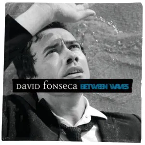 Pochette de Between Waves de David Fonseca