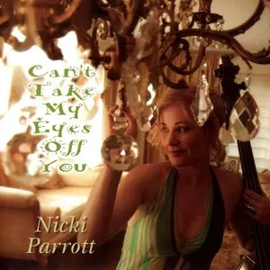 Pochette de Can't Take My Eyes Off You de Nicki Parrott