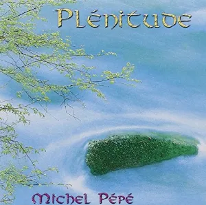 Pochette de Plénitude de Michel Pépé