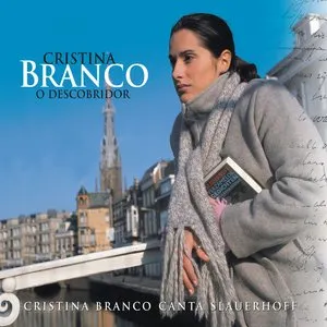Pochette de O Descobridor: Cristina Branco Canta Slauerhoff de Cristina Branco