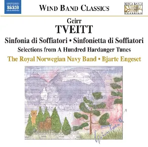 Pochette de Sinfonia Di Soffiatori / Sinfonietta Di Soffiatori / Selections From A Hundred Hardanger Tunes de Bjarte Engeset - Geirr Tveitt