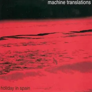 Pochette de Holiday in Spain de Machine Translations