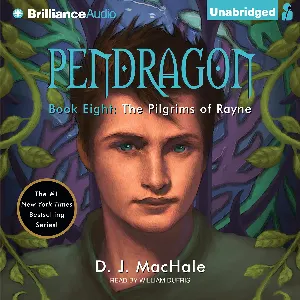 Pochette de Pendragon Book 8: The Pilgrims of Rayne de D. J. MacHale - William Dufris