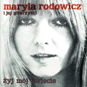 Pochette de Żyj mój świecie de Maryla Rodowicz