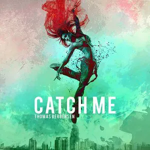 Pochette de Catch Me de Thomas Bergersen