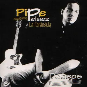 Pochette de Deseos de Felipe Peláez