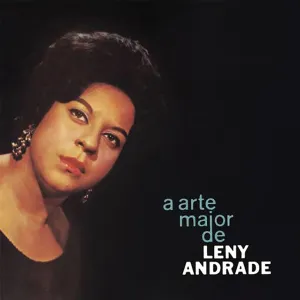 Pochette de A Arte Maior de Leny Andrade de Leny Andrade