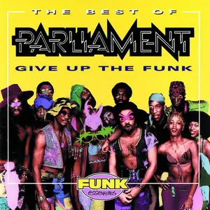 Pochette Give Up the Funk: The Best of Parliament