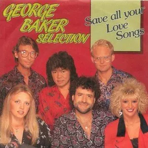 Pochette de Save All Your Love Songs de George Baker Selection