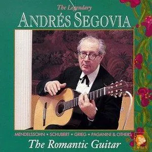 Pochette The Segovia Collection, Volume 9: The Romantic Guitar