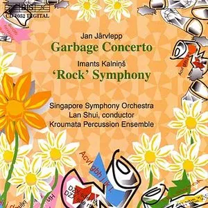 Pochette de Järvlepp: Garbage Concerto / Kalniņš: "Rock" Symphony de Singapore Symphony Orchestra - Lan Shui