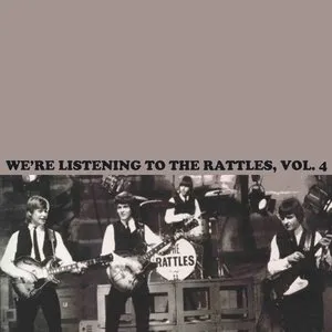 Pochette de We're Listening to The Rattles, Vol. 4 de The Rattles