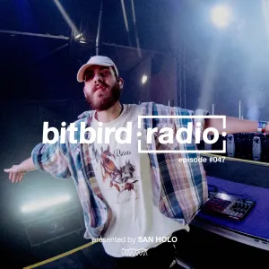 Pochette de San Holo Presents: bitbird Radio #047 de San Holo