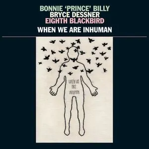 Pochette de One With the Birds de Bryce Dessner - Bonnie “Prince” Billy